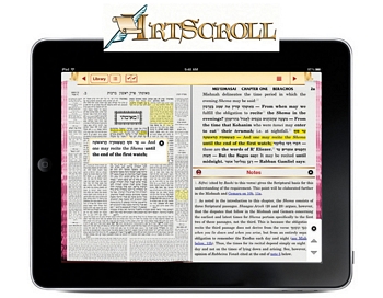 Apple iPad
and the Artscroll
Digital Schottenstein
English Shas